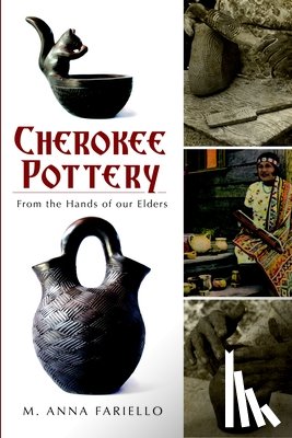 Fariello, M. Anna - CHEROKEE POTTERY