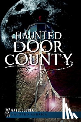 Soucek, Gayle - Haunted Door County