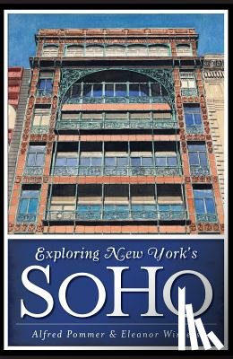Pommer, Alfred - Exploring New York's Soho