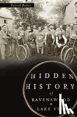 Butler, Patrick - Hidden History of Ravenswood and Lake View