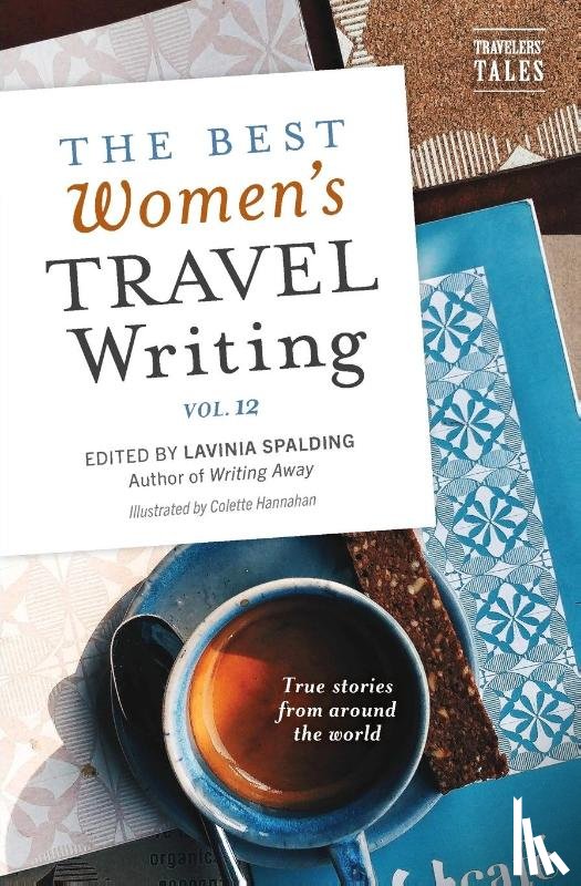  - The Best Women's Travel Writing, Volume 12