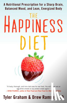Graham, Tyler G., Ramsey, Drew - The Happiness Diet