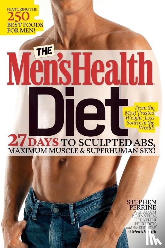 Perrine, Stephen, Bornstein, Adam, Hurlock, Heather, Men's Health - The Men's Health Diet