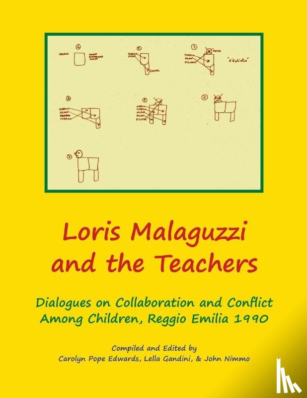 Edwards, Dr Carolyn, Gandini, Lella, Nimmo, John - Loris Malaguzzi and the Teachers