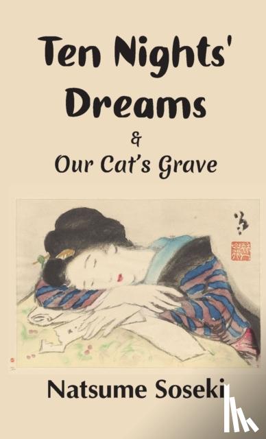 Soseki, Natsume - Ten Nights' Dreams and Our Cat's Grave