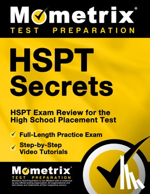 Mometrix School Admissions Test Team - HSPT Secrets Study Guide: HSPT Exam Review for the High School Placement Test