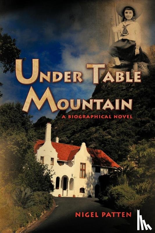 Patten, Nigel - Under Table Mountain