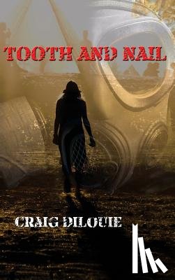 Dilouie, Craig - Tooth and Nail