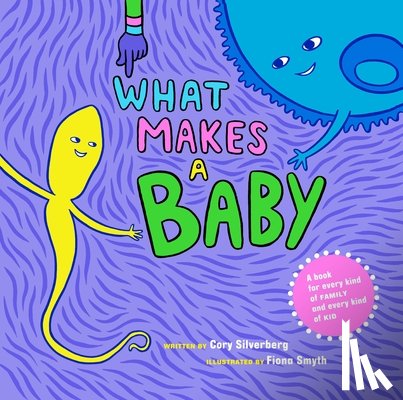 Silverberg, Cory - What Makes a Baby
