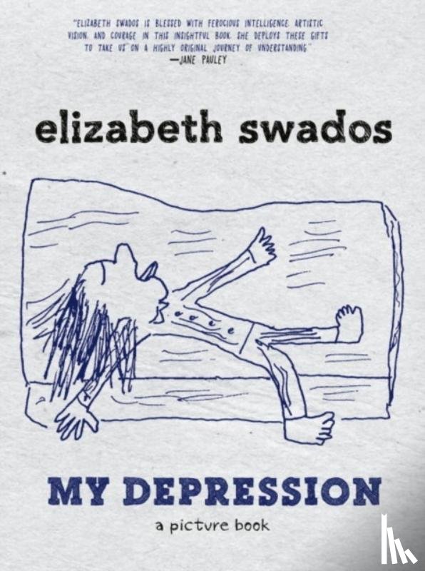 Swados, Elizabeth - My Depression