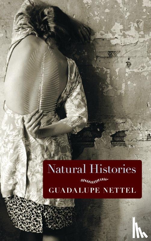 Nettel, Guadalupe - Natural Histories