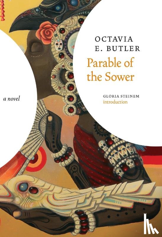 Butler, Octavia E., Steinem, Gloria - PARABLE OF THE SOWER