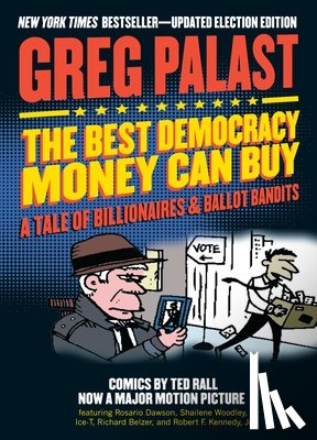 Palast, Greg, Kennedy, Robert F., Rall, Ted - BEST DEMOCRACY MONEY CAN BUY