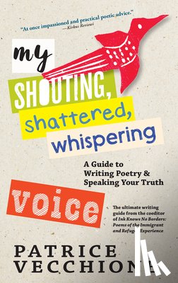 Vecchione, Patrice - My Shouting, Shattered, Whispering Voice