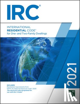 International Code Council - 2021 INTL RESIDENTIAL CODE