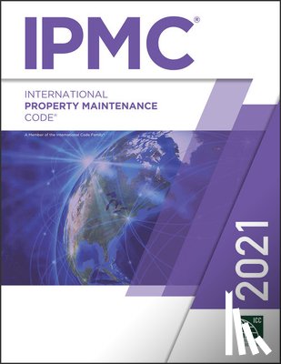 International Code Council - 2021 International Property Maintenance Code