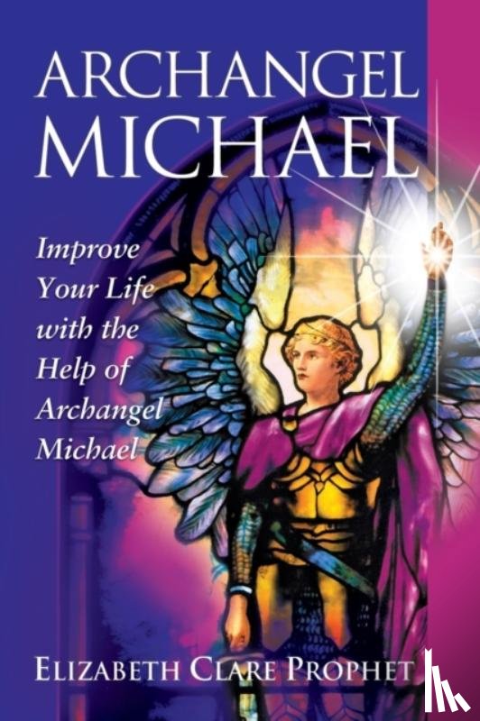 Prophet, Elizabeth Clare (Elizabeth Clare Prophet) - Archangel Michael