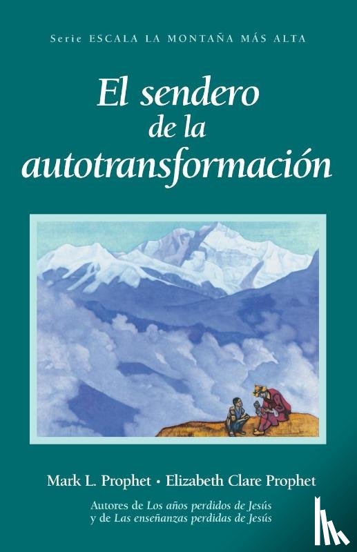 Prophet, Elizabeth Clare - El Sendero de la Autotransformación