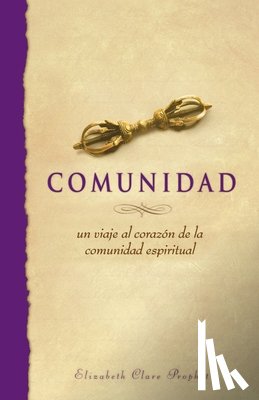 Prophet, Elizabeth Clare - Comunidad