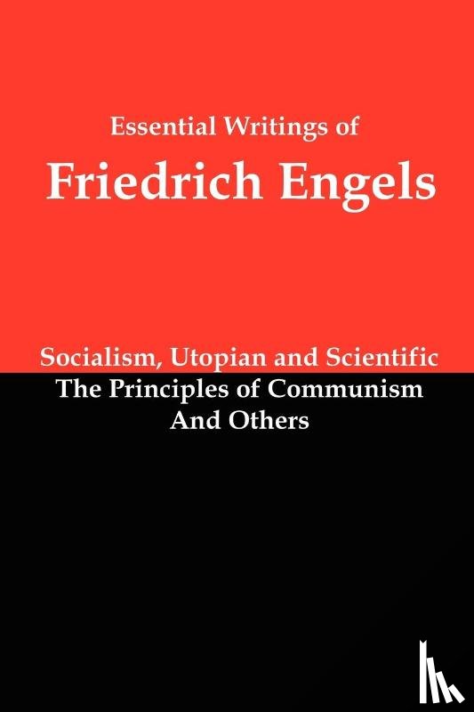 Engels, Friedrich - Essential Writings of Friedrich Engels