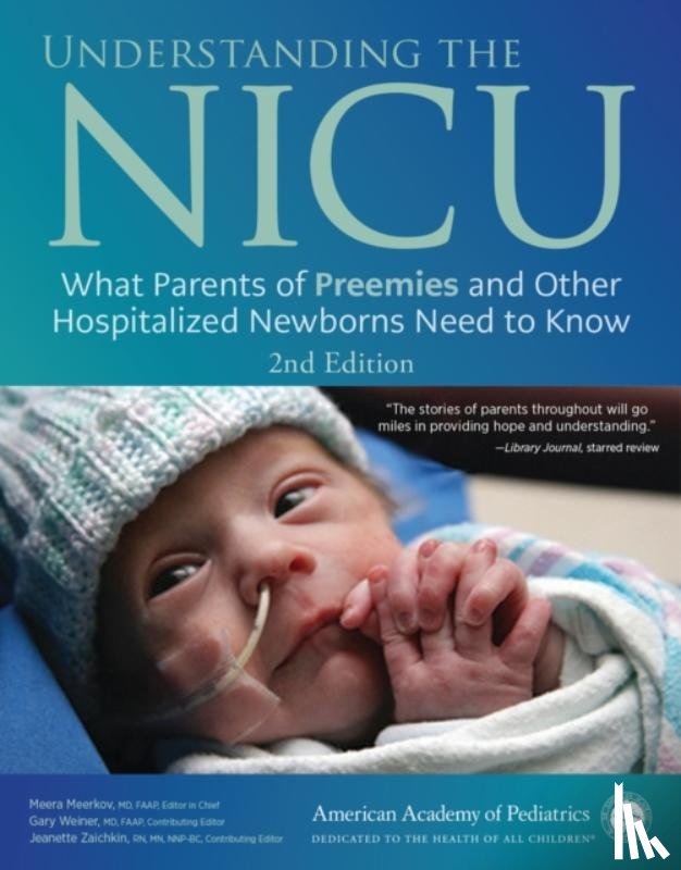 Meerkov MD, Meera - Understanding the NICU: What Parents of Preemies and Other Hospitalized Newborns Need to Know