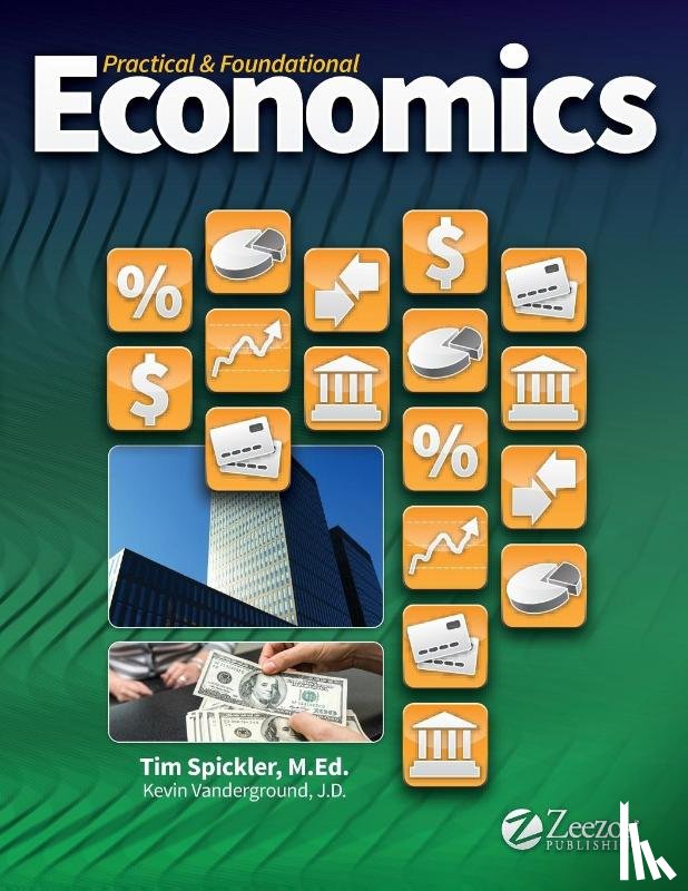 Spickler, Timothy - Practical & Foundational Economics