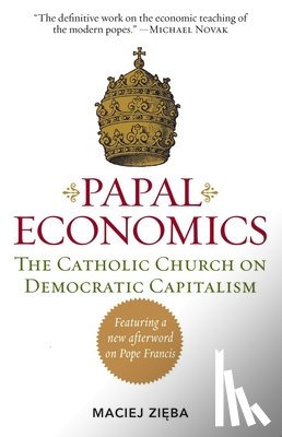 Zieba, Maciej - Papal Economics