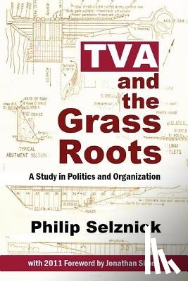 Simon, Jonathan - TVA and the Grass Roots: A Study of Politics and Organization