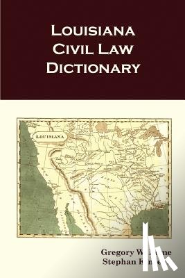 Kinsella, Stephan - Louisiana Civil Law Dictionary