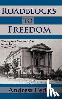 Fede, Andrew (Montclair State University - Roadblocks to Freedom