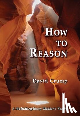Crump, David - How to Reason