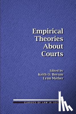 Mather, Lynn - Empirical Theories About Courts
