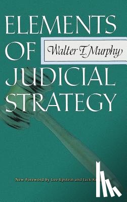 Murphy, Professor Walter F - Elements of Judicial Strategy
