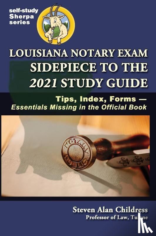 Childress, Steven Alan - Louisiana Notary Exam Sidepiece to the 2021 Study Guide