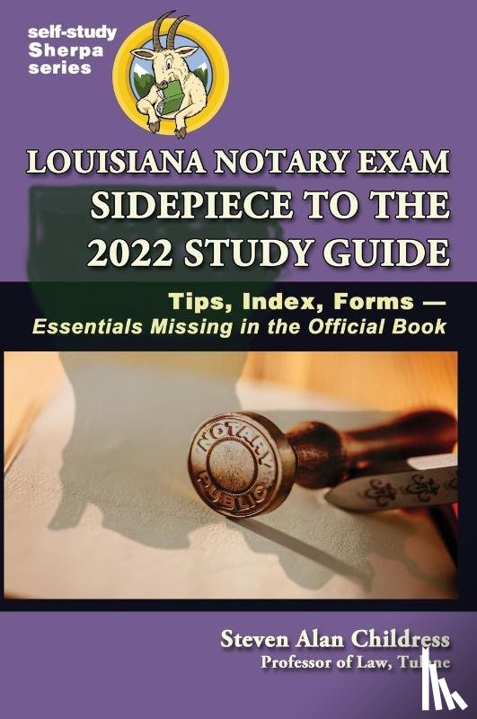 Childress, Steven Alan - Louisiana Notary Exam Sidepiece to the 2022 Study Guide