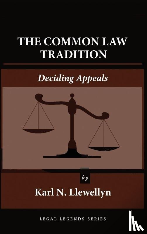 Llewellyn, Karl N - The Common Law Tradition