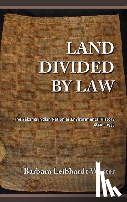 Wester, Barbara Leibhardt - Land Divided by Law