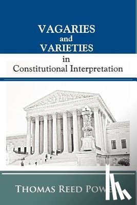 Freund, Paul a. - Vagaries and Varieties in Constitutional Interpretation