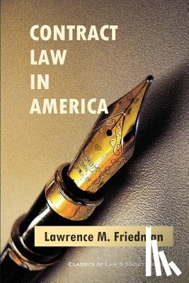 Macaulay, Stewart - Contract Law in America: A Social and Economic Case Study