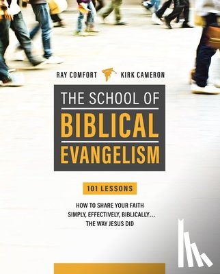 Comfort, Ray, Cameron, Robert S. - SCHOOL OF BIBLICAL EVANGELISM