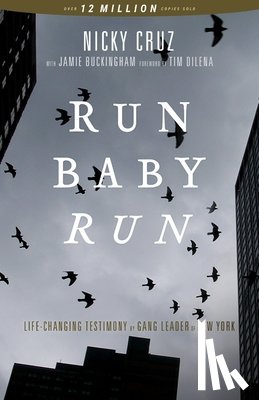 Cruz, Nicky - Run Baby Run