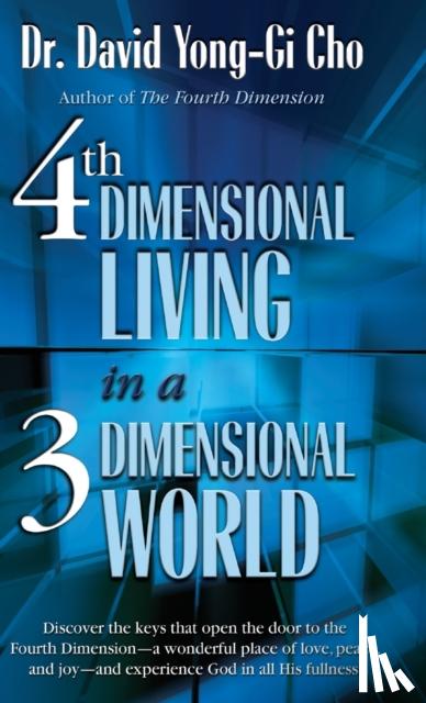 Yonggi Cho, David - 4th Dimensional Living in a 3 Dimensional World