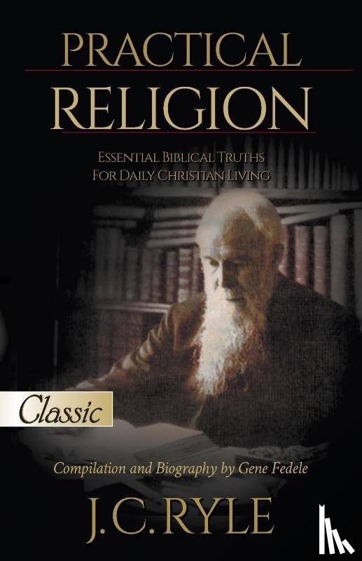 Ryle, J. C. - Practical Religion