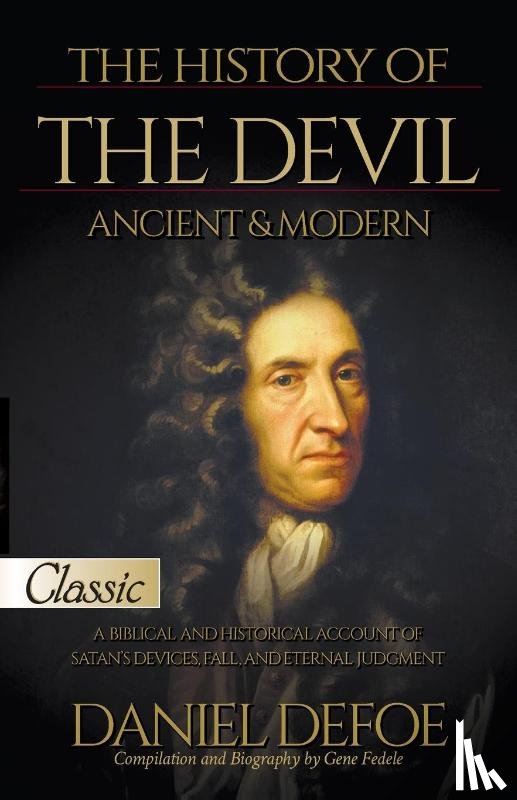 Defoe, Daniel - The History of the Devil / Ancient & Modern