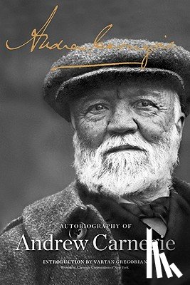 Carnegie, Andrew - The Autobiography of Andrew Carnegie