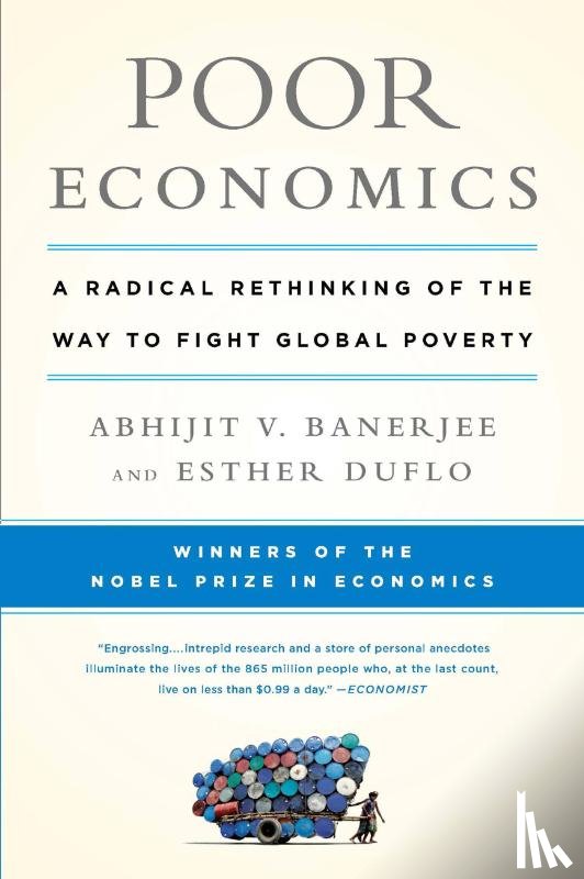 Banerjee, Abhijit, Duflo, Esther - Poor Economics