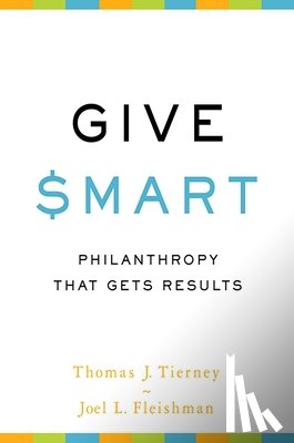 Joel Fleishman, Thomas Tierney - Give Smart