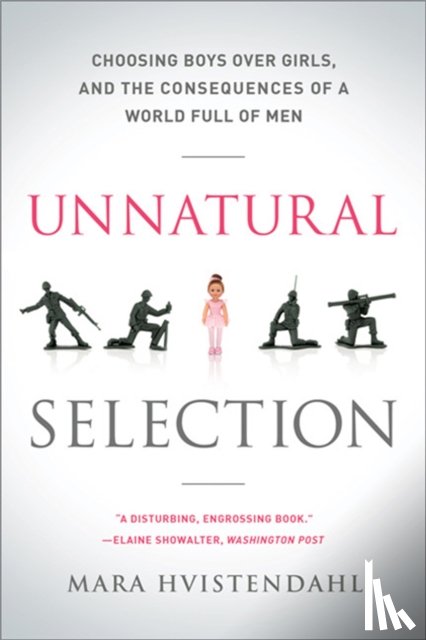 Hvistendahl, Mara - Unnatural Selection