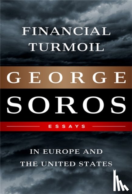 Soros, George - Financial Turmoil in Europe and the United States