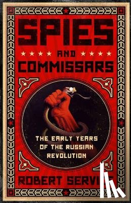 Service, Robert - Spies and Commissars